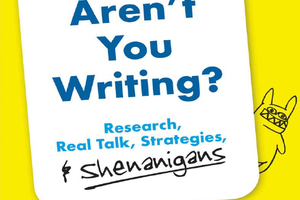 Why Aren’t You Writing?: Research, Real Talk, Strategies